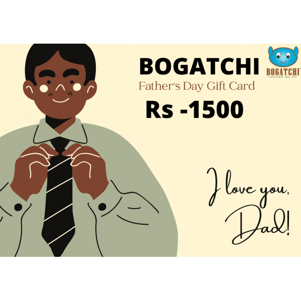 BOGATCHI Happy Father's Day- RS-1500 Gift Card